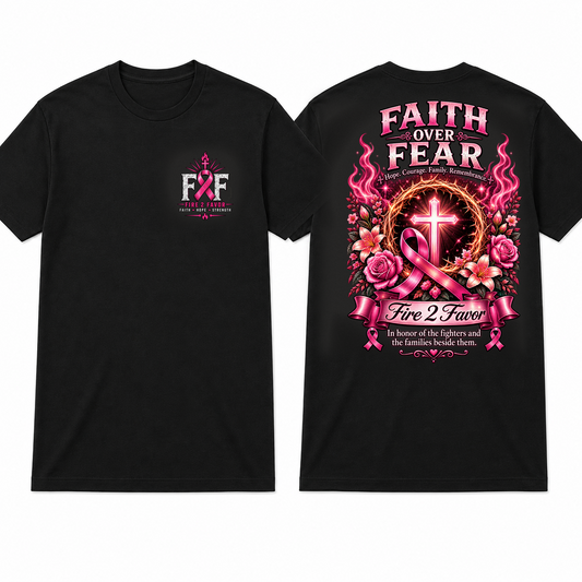 F2F Breast Cancer Faith Over Fear black tee, apparel front and back views